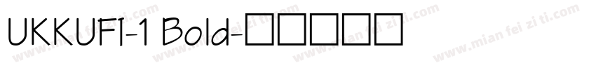 UKKUFI-1 Bold字体转换